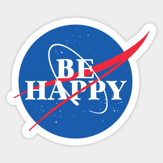 Be Happy - NASA Sticker by ally1021